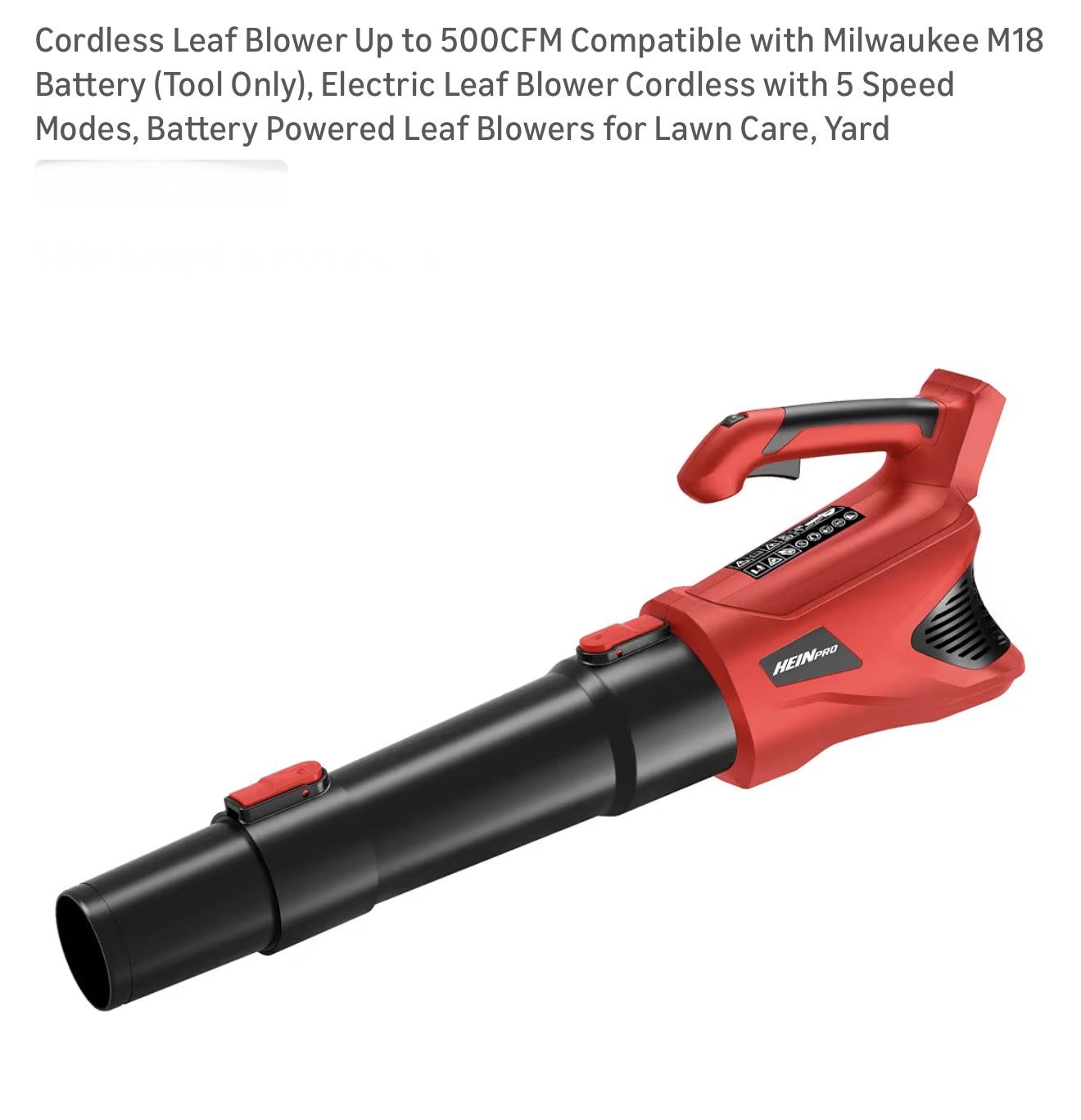 Cordless Leaf Blower Up to 500CFM Compatible with Milwaukee M18 Battery (Tool Only), Electric Leaf Blower Cordless with 5 Speed Modes, Battery Powered