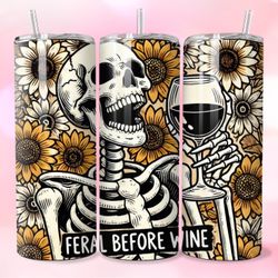 Custom 20oz Mothers Day Feral Before Wine Skeleton Floral Stainless Steel Tumbler 