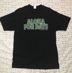 Aloha for days t-shirt (large)