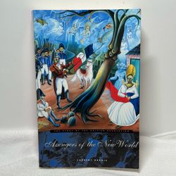 Avengers of the New World Haitian Revolution Dubois Paperback 2005