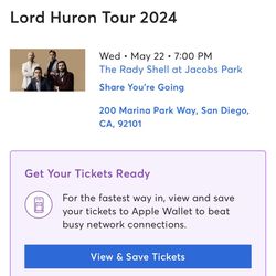 (2) Lord Huron tickets at Rady Shell Tonight 5/22