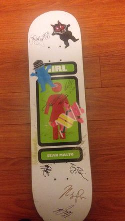 Brand new girl Sean malto skateboard signed by him and a lot of other pro skaters hit me with a price and we will negotiate comes with grip or trade