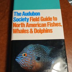 The Audubon Society - Field Guide to No. American Fishes, Whales + Dolphins (1983)  