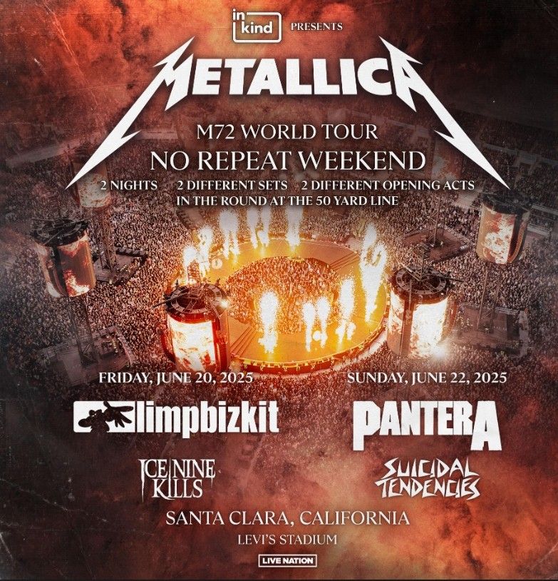 Metallica tickets, group of 4, Two (2) days, Friday 6/20 + Sunday 6/22 - $400 (santa clara)