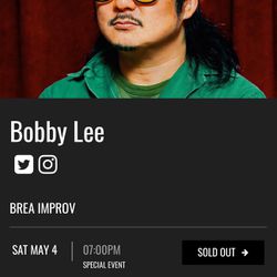 Bobby Lee Tickets For Tonight’s Show May 4th 2024 @9:30pm