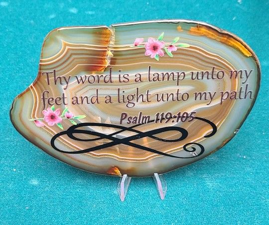 Bible Verse on Natural Polished Agate
Beautiful accent!
Great Gift!
Approx 5" x 3"
$18 plus shipping 
Message me for more information