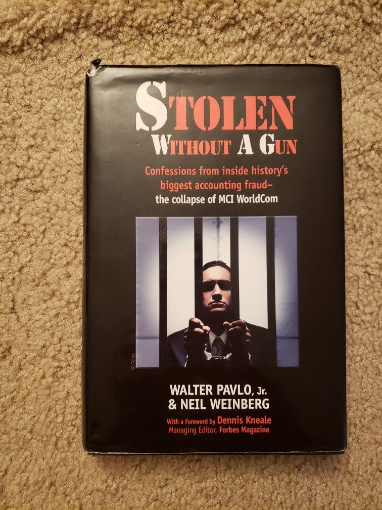 Stolen Without A Gun: Confessions from inside history's biggest accounting fraud - Neil Weinberg (Hardcover, 2007)