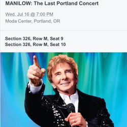 Pair Of Tickets To Barry Manilow, Moda Center, July 16, 2025