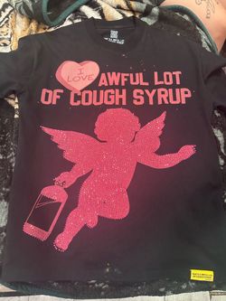 Awful lot of cough syrup shirt