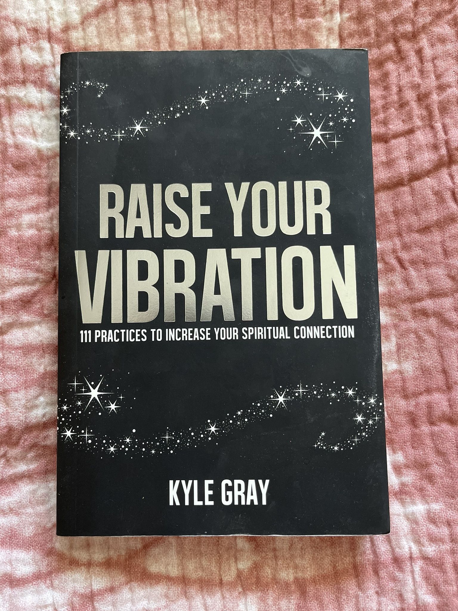 Book: Raise Your Vibration