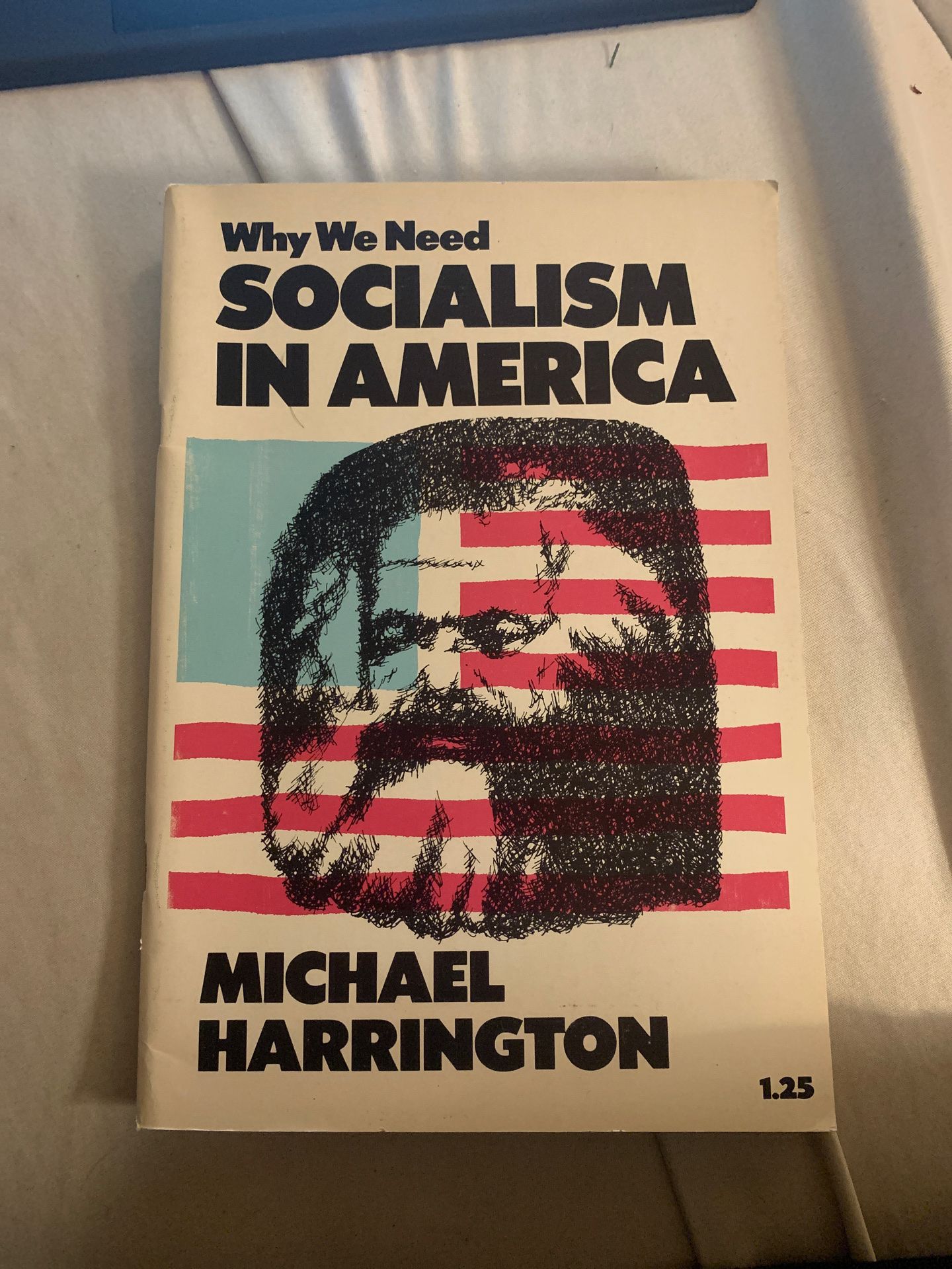 Why We Need Socialism In America by Michael Harrington- Printed 1970