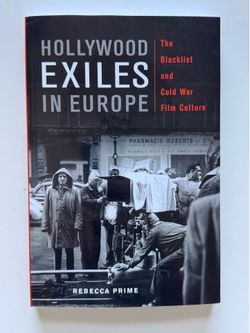 Hollywood Exiles in Europe, by Rebecca Prime