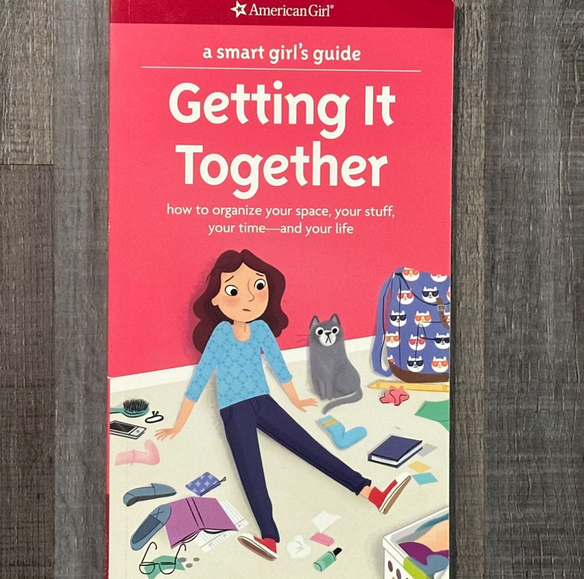 American Girl A Smart Girl’s Guide: Getting It Together Book