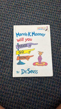 Marvin K. Mooney Will You Please Go Now!
