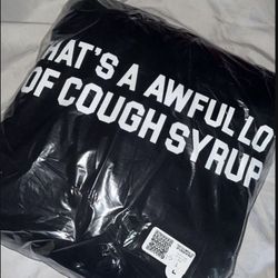 Awful lot of cough syrup hoodie