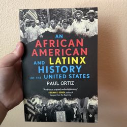 An African American and Latinx History of the United States Paul Ortiz 