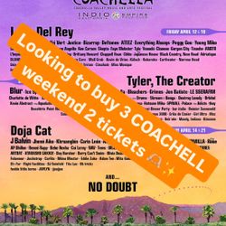 COACHELLA WEEKEND 2 TICKETS