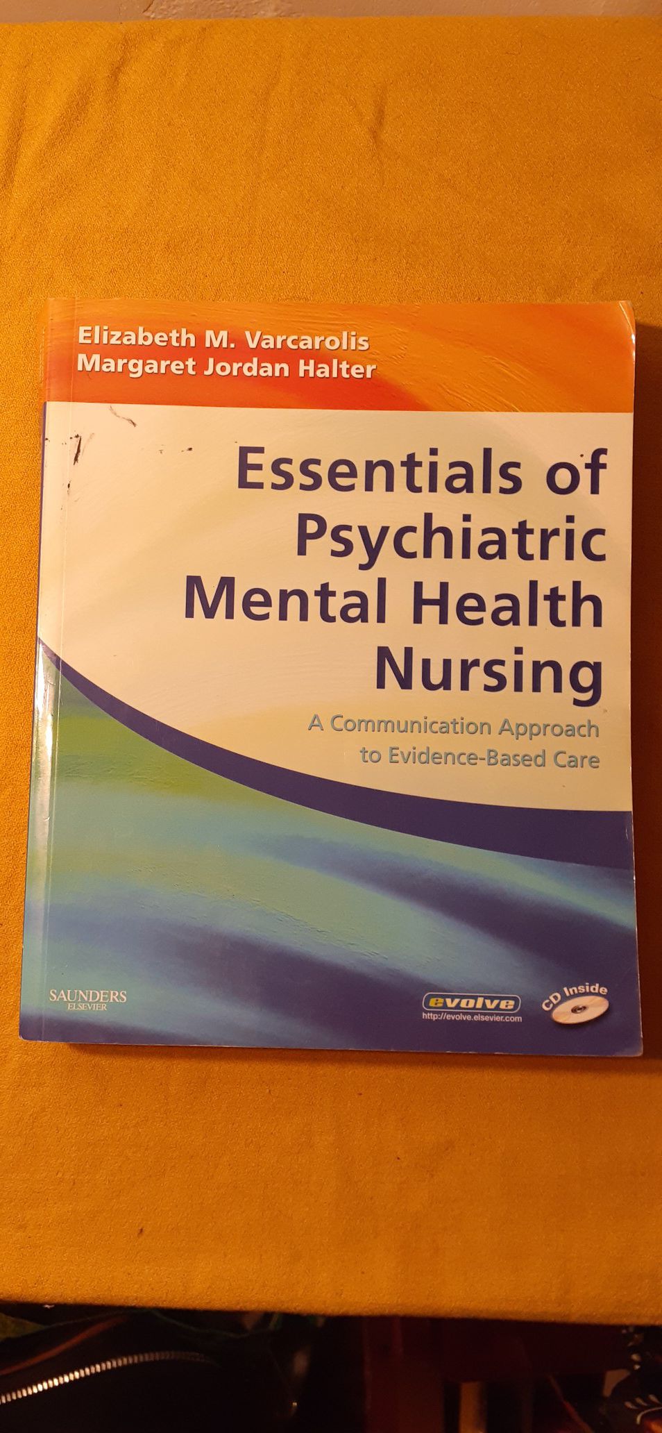 Elizabeth M. Varcarolis RN MA Essentials of Psychiatric Mental Health Nursing - Revised Reprint