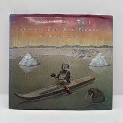 VTG Book “A Small Tall Tale From The Far Far North”By Peter Sis ~1st Edit~ 1994