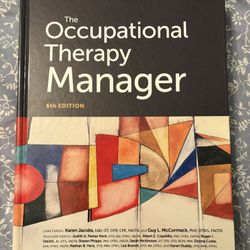 The Occupational Therapy Manager 6th Ed