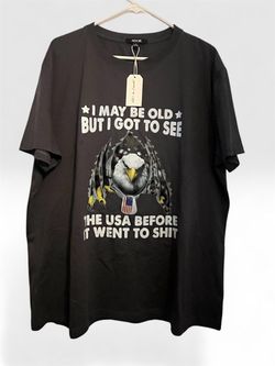 I May Be Old See America Before It Went to Shlt Eagle T-Shirt