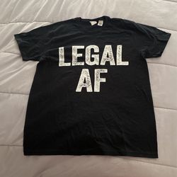 Mens Large Legal AF Shirt