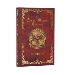The Sabbat Worlds Crusade (A4 Hardback)