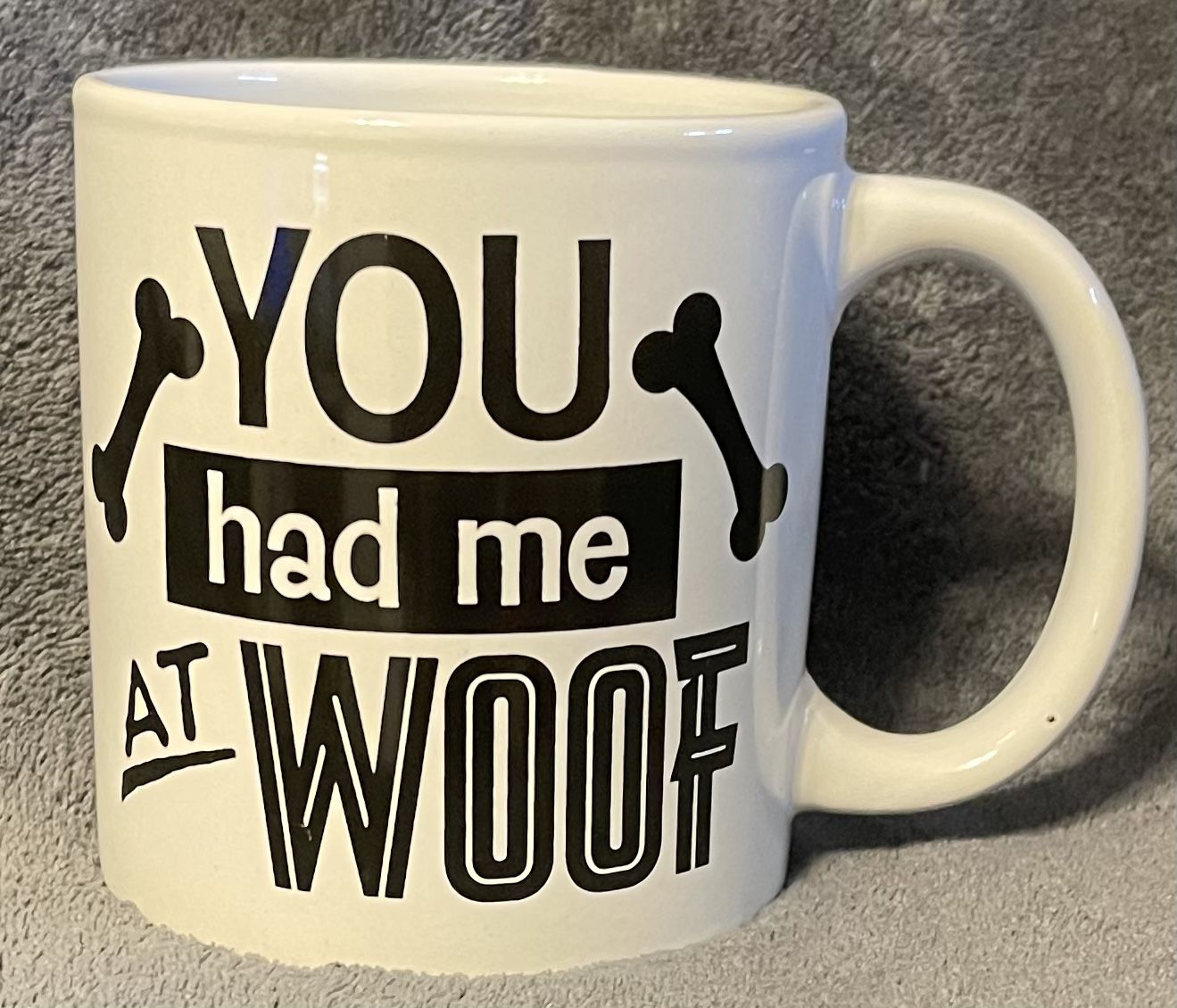 Dog Lovers Coffee Mug White Ceramic “You Had Me At Woof”. 