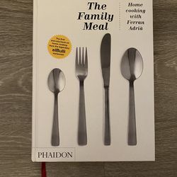 Cookbook: The Family Meal - Cooking with Ferran Adria