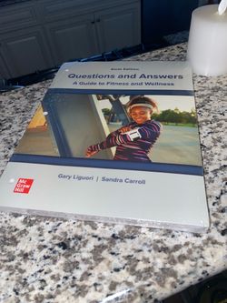 Sixth edition: Questions and Answers: A guide to fitness and wellness by McGraw Hill
