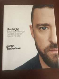 Justin Timberlake Book “Hindsight & All the Things I Cant See in Front of Me”