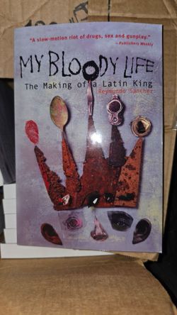 Book "My Bloody Life: The Making of a Latin King"