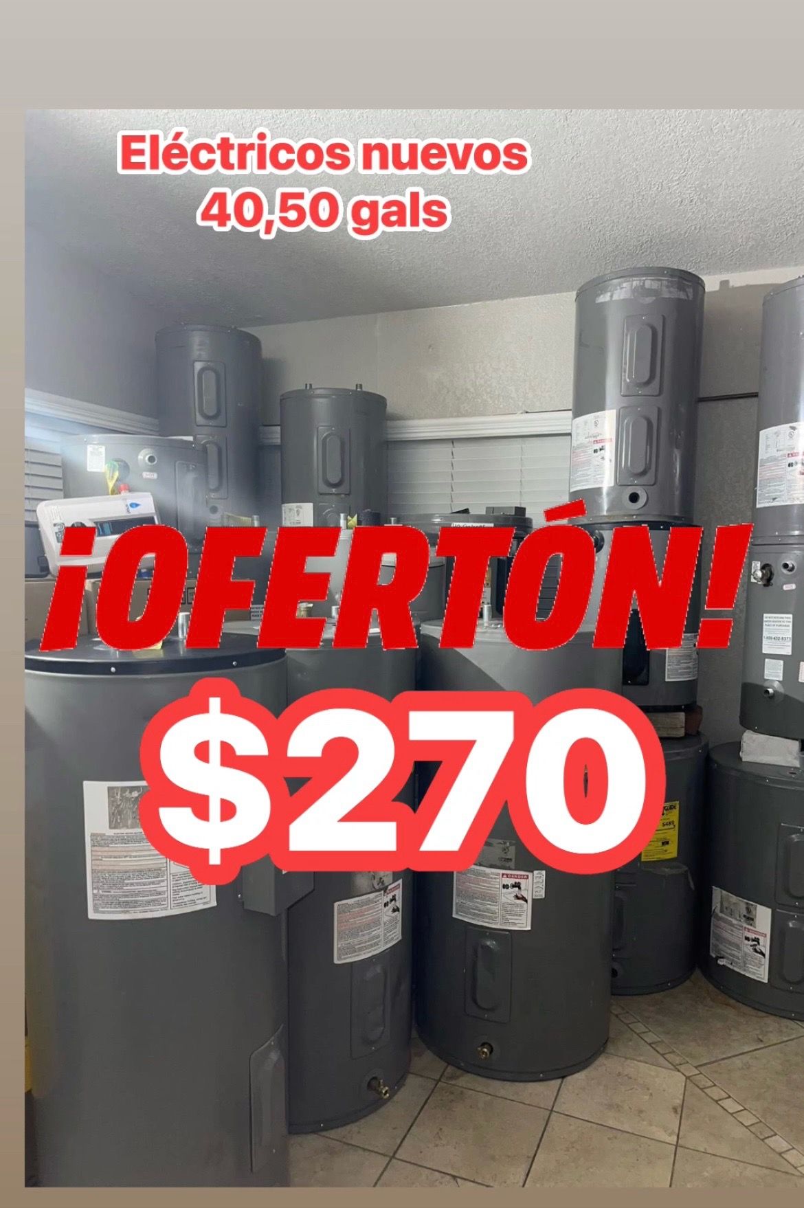 Only 40,50 gals electric $270