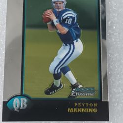 Peyton Mannning Chtome Rookie Card
