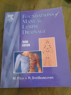 Foundations of Manual Lymph Drainage" (Third Edition), written by Michael Földi and Roman Strößenreuther and published by Elsevier Mosby