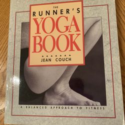The Runner’s Yoga Book: A Balanced Approach To Fitness