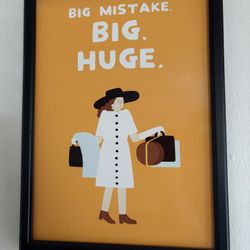Pretty Woman Framed Print - “Big Mistake. Big. Huge.”