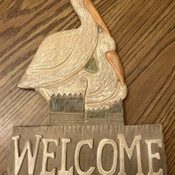 Pelican Welcome sign - wood carved - beach coastal decor  Has magnets on back - can also be hung with 3m strips