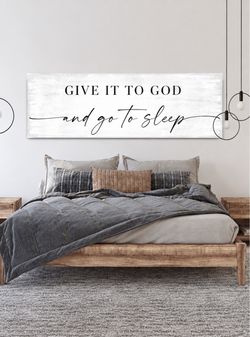 Give it to God and Go To Sleep Wall Art
