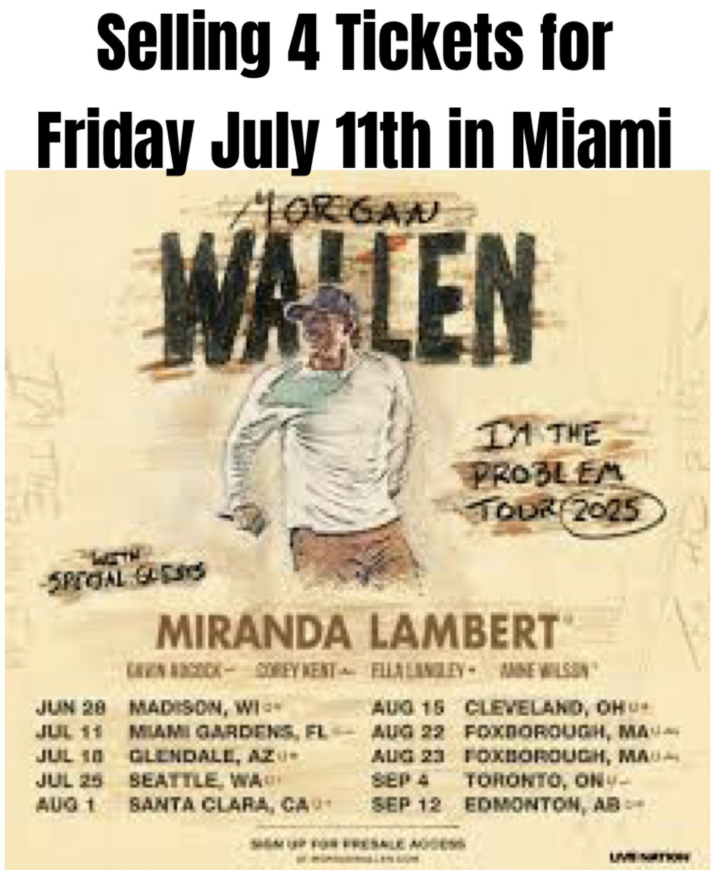4 Tickets To Morgan Wallen Friday July 11th Miami