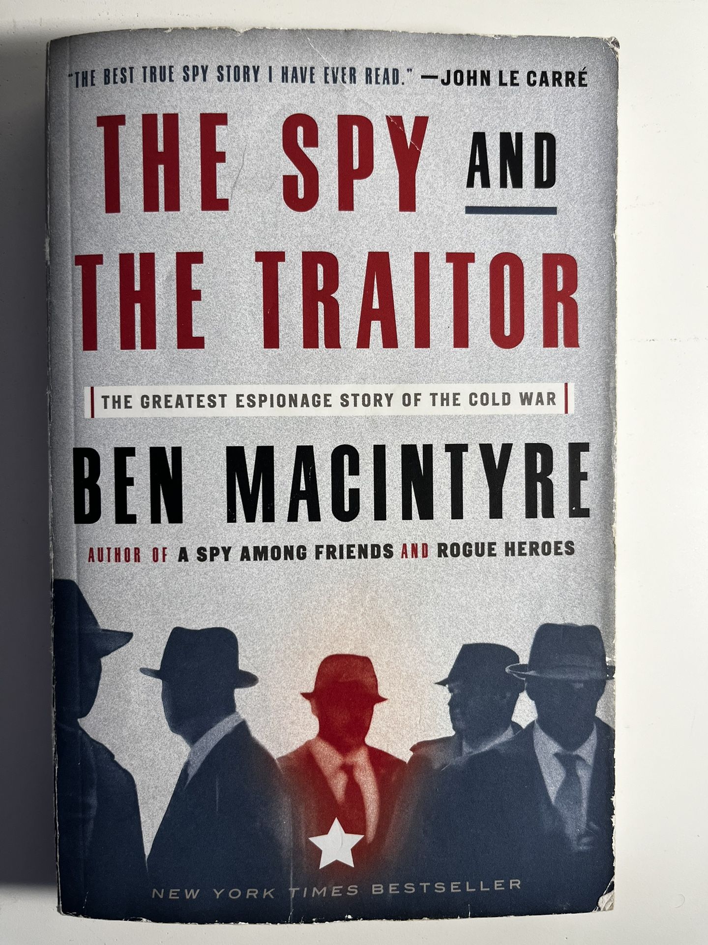 Spy and the Traitor : The Greatest Espionage Story of the Cold War by Ben...
