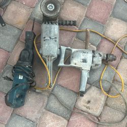 Saws All       1/2 Drill.      Angle Grinder 