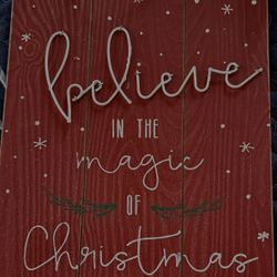 Believe Christmas Sign New 9.5”x12.25”
