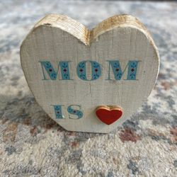 Mom Is ❤️ Folk Art 2.5” Wooden Decor