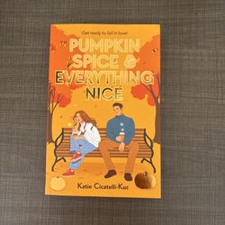 Pumpkin Spice and Everything Nice