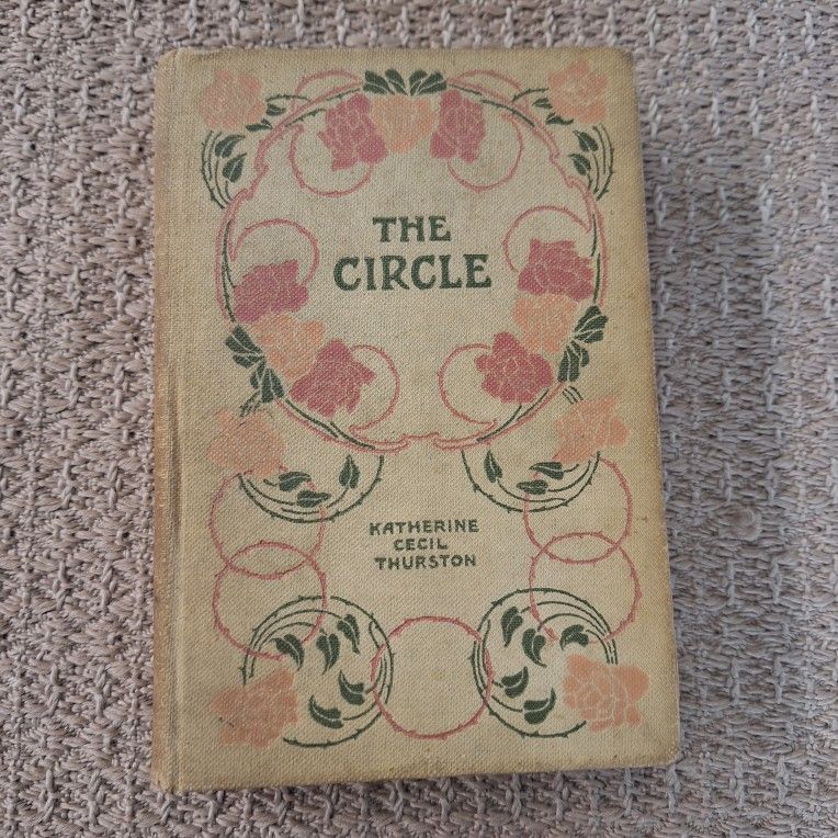 1903 - THE CIRCLE BY KATHERINE CECIL THURSTON