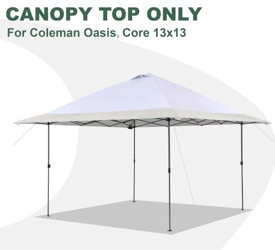 😁NEW - Replacement Cover TOP ONLY - Compatible with Coleman Oasis 13' x 13'