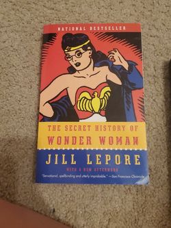 The Secret History Of Wonder Women By Jill Lepore