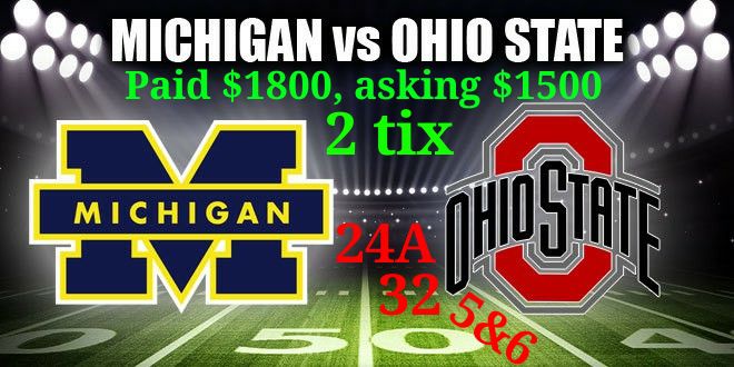 2 tix Michigan at Ohio State BELOW COST