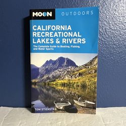 Moon California Recreational Lakes & Rivers Guide Boating Fishing Water Sports Fourth Edition